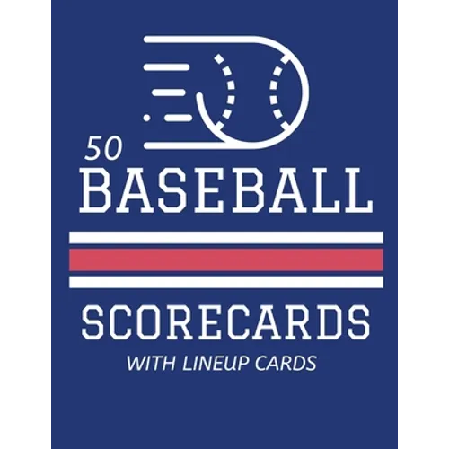 50 Baseball / Softball Scorecards With Lineup Cards: (8.5x11) - Paperback