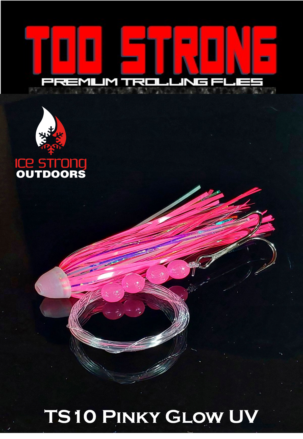Ice Strong Outdoors - Too Strong Premium Trolling Flies - Fully Rigged - NEW MAY 2026 Colors Released!