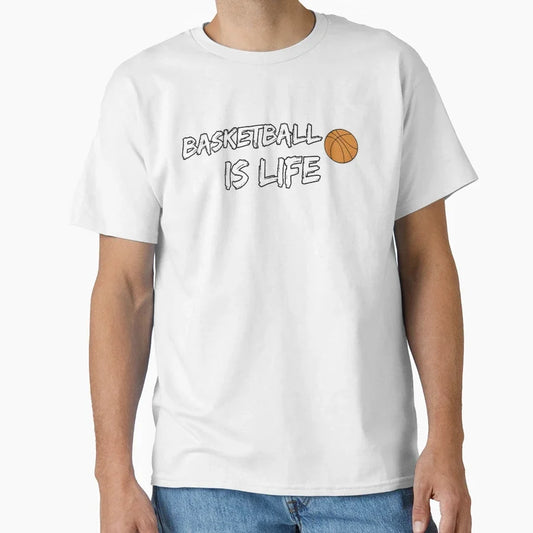 Basketball Is Life T-Shirt - Fun Novelty Design for Adults